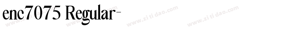 enc7075 Regular字体转换